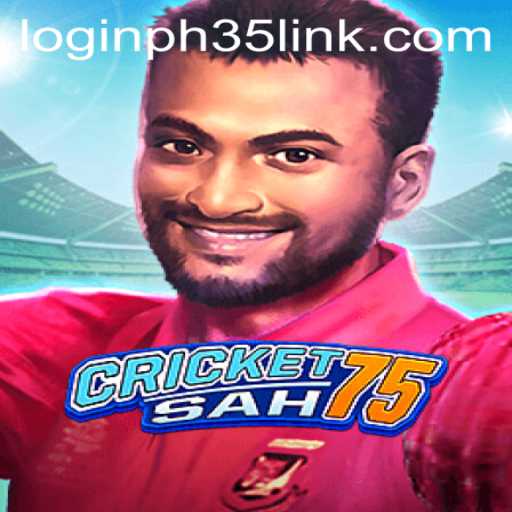 CricketSah75: Exploring the Game and Ph35 Link Login