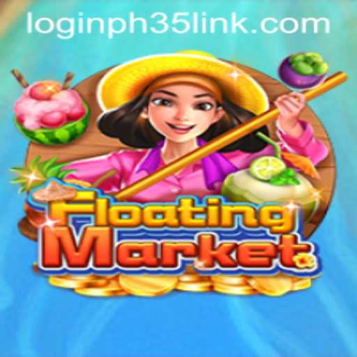 Discover the Intriguing World of FloatingMarket Through Ph35 Link Login